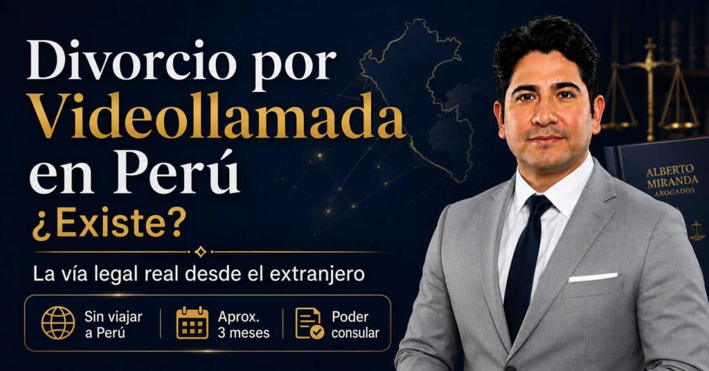 Dr. Alberto Miranda sobre divorcio por videollamada en Perú y divorcio desde el extranjero mediante poder.