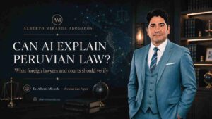 Dr. Alberto Miranda in a blue suit before a European-themed legal background for an article about AI and verification of Peruvian law for foreign lawyers and courts.