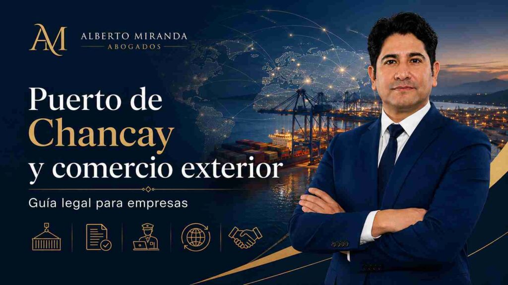 Dr. Alberto Miranda en una imagen sobre Puerto de Chancay, comercio exterior y asesoría legal para empresas internacionales