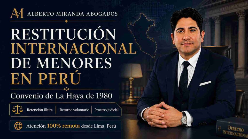 Dr. Alberto Miranda en imagen sobre restitución internacional de menores en Perú bajo el Convenio de La Haya de 1980.